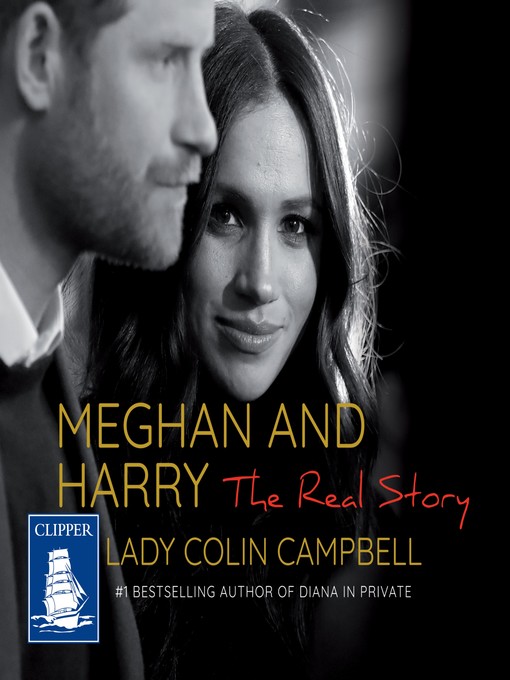 Title details for Meghan and Harry by Lady Colin Campbell - Available